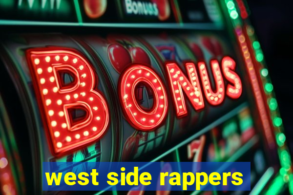 west side rappers